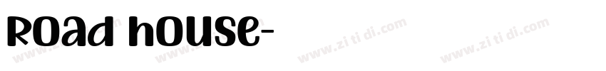Road house字体转换